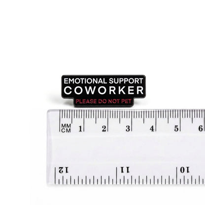 Emotional Support Coworker | Collectible Pin