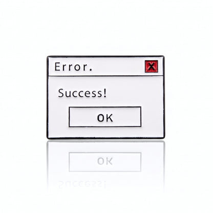 Error. Success! | Collectible Pin