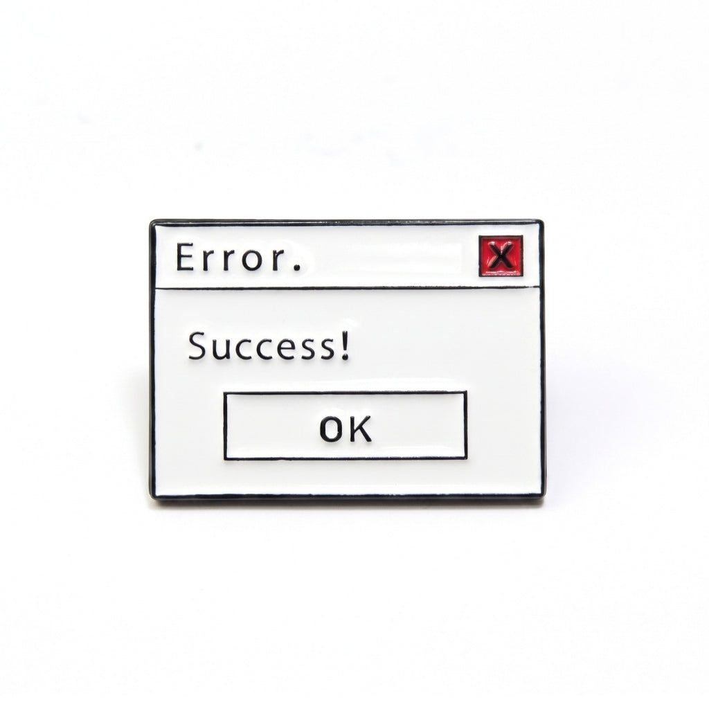 Error. Success! | Collectible Pin