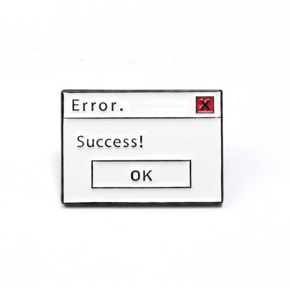 Error. Success! | Collectible Pin