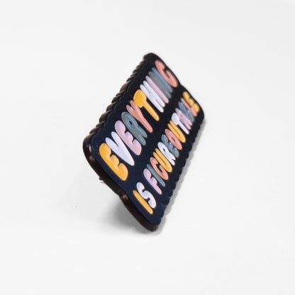 Everything Is Figureoutable | Collectible Pin