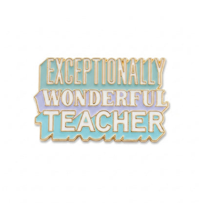 Exceptionally Wonderful Teacher | Collectible Pin