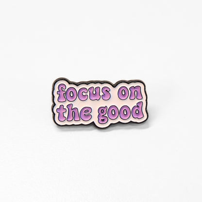 Focus On The Good | Collectible Pin