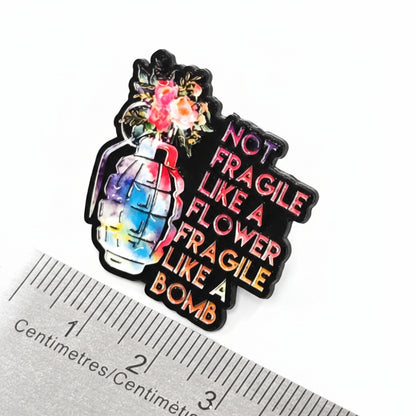 Fragile Like a Bomb | Collectible Pin