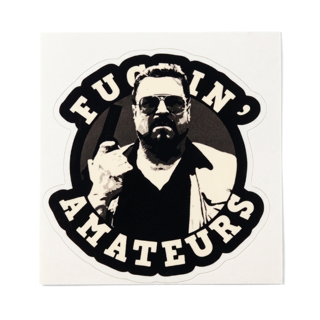 Fuc*in' Amateurs | Vinyl Sticker