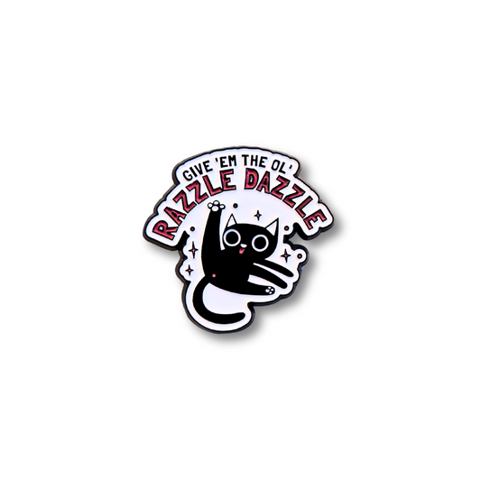 Give Em the Ol' Razzle Dazzle | Collectible Pin