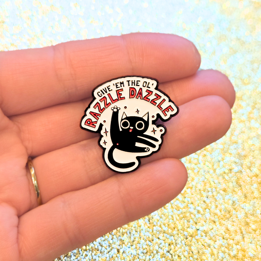 Give Em the Ol' Razzle Dazzle | Collectible Pin