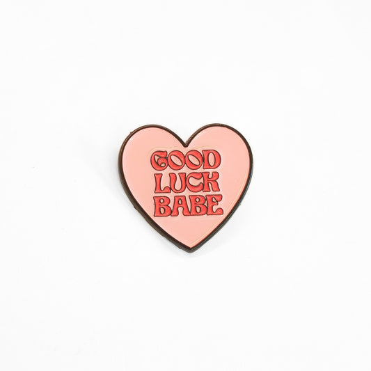 Good Luck Babe | Collectible Pin