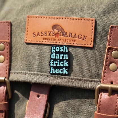 Gosh Darn Frick Heck | Collectible Pin