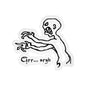 Grr... Argh | Vinyl Sticker