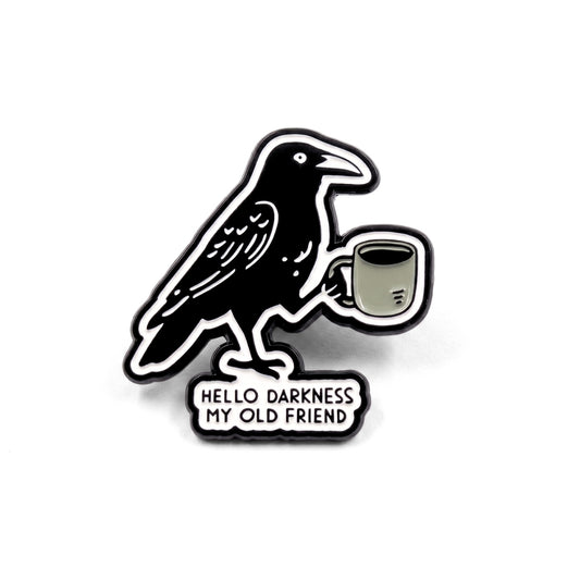 Hello Darkness My Old Friend | Collectible Pin
