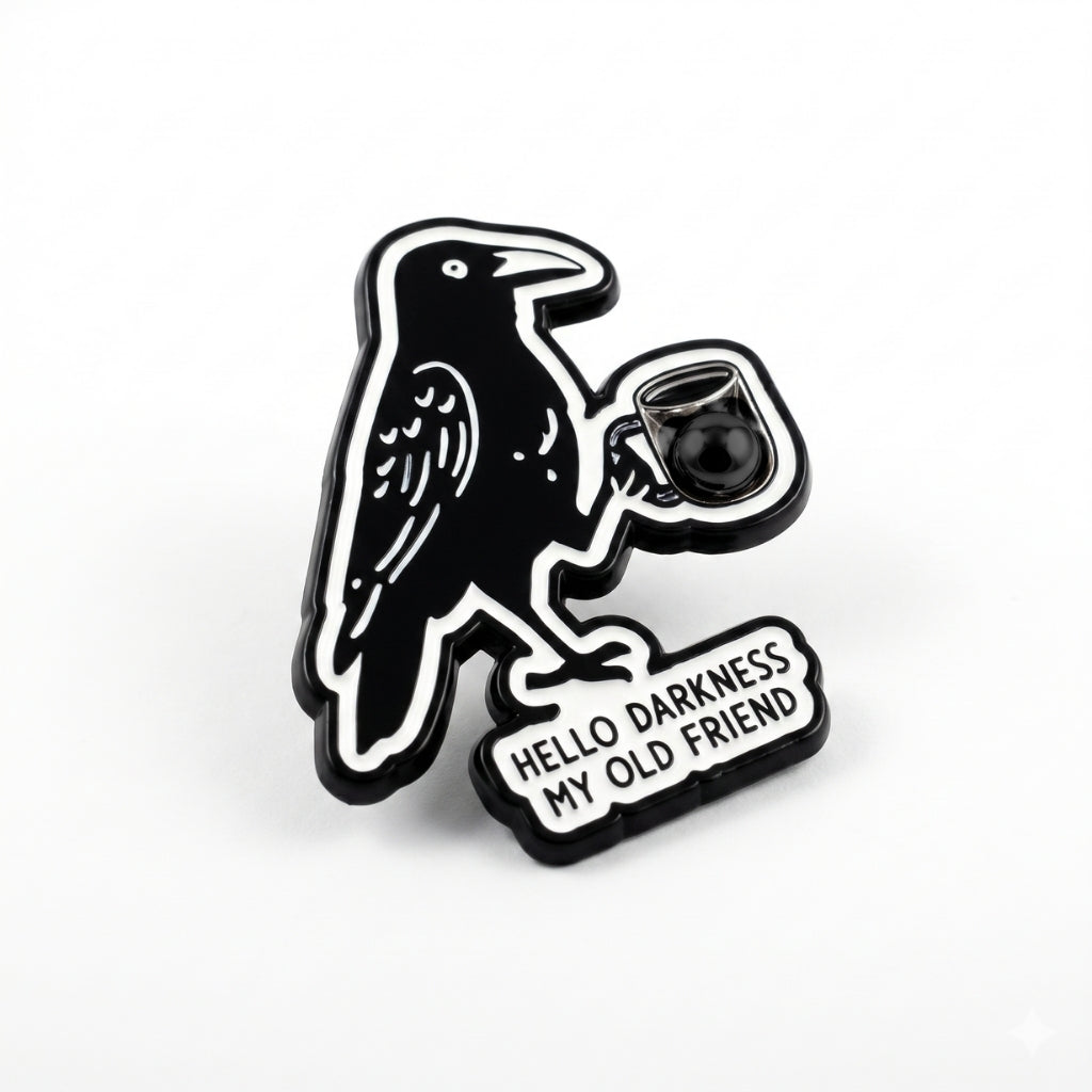 Hello Darkness My Old Friend | Collectible Pin