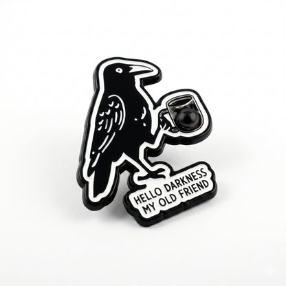 Hello Darkness My Old Friend | Collectible Pin