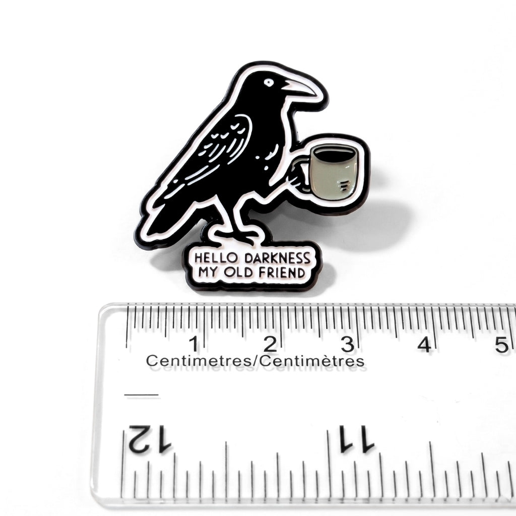 Hello Darkness My Old Friend | Collectible Pin
