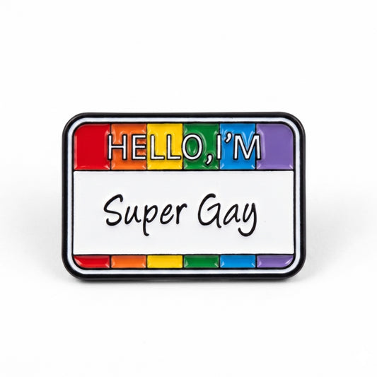 Hello, I'm Super Gay | Collectible Pin