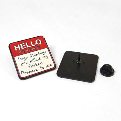 Hello, My Name is Inigo Montoya | Collectible Pin