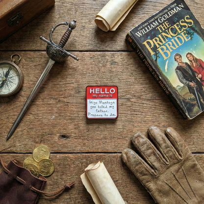 Hello, My Name is Inigo Montoya | Collectible Pin