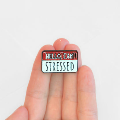 Hello, I Am Stressed | Collectible Pin