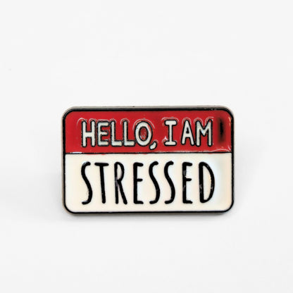 Hello, I Am Stressed | Collectible Pin