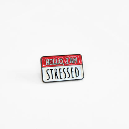Hello, I Am Stressed | Collectible Pin