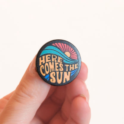 Here Comes the Sun | Collectible Pin