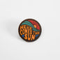 Here Comes the Sun | Collectible Pin