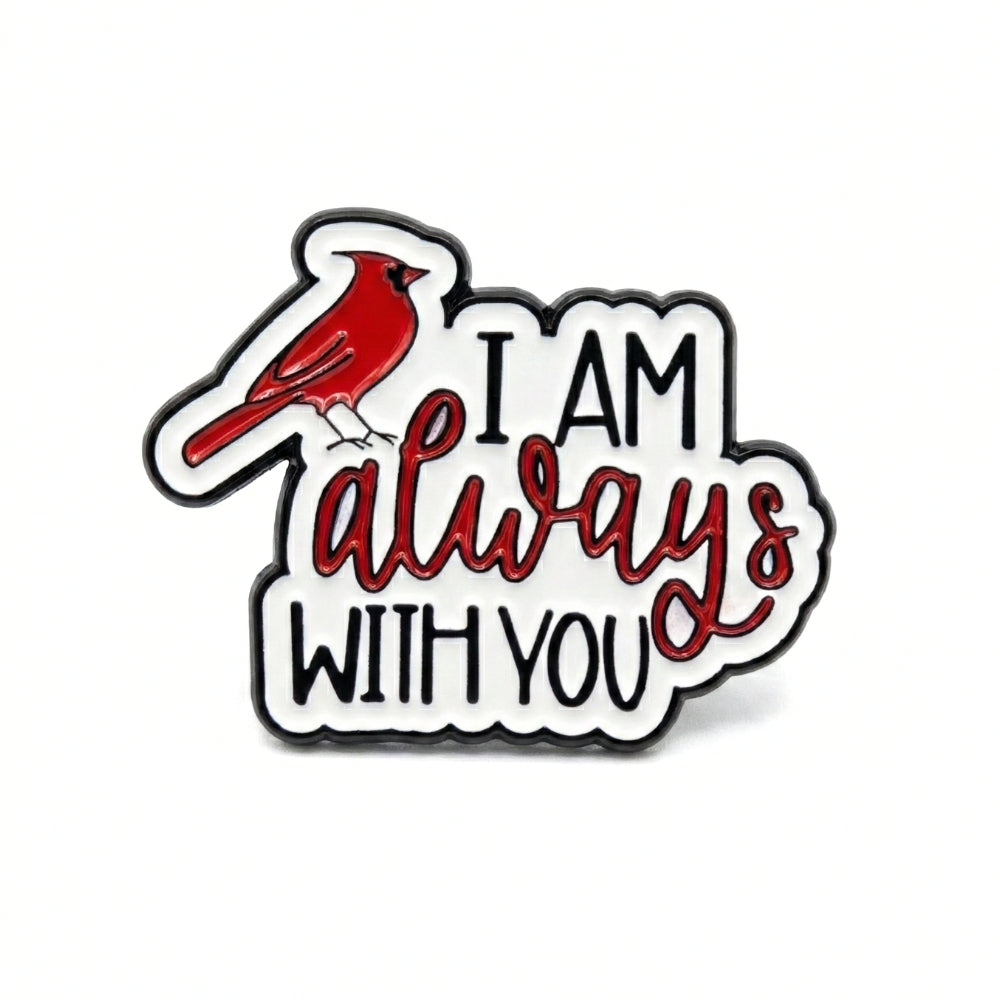 I Am Always With You | Collectible Pin