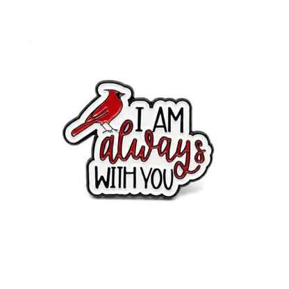 I Am Always With You | Collectible Pin