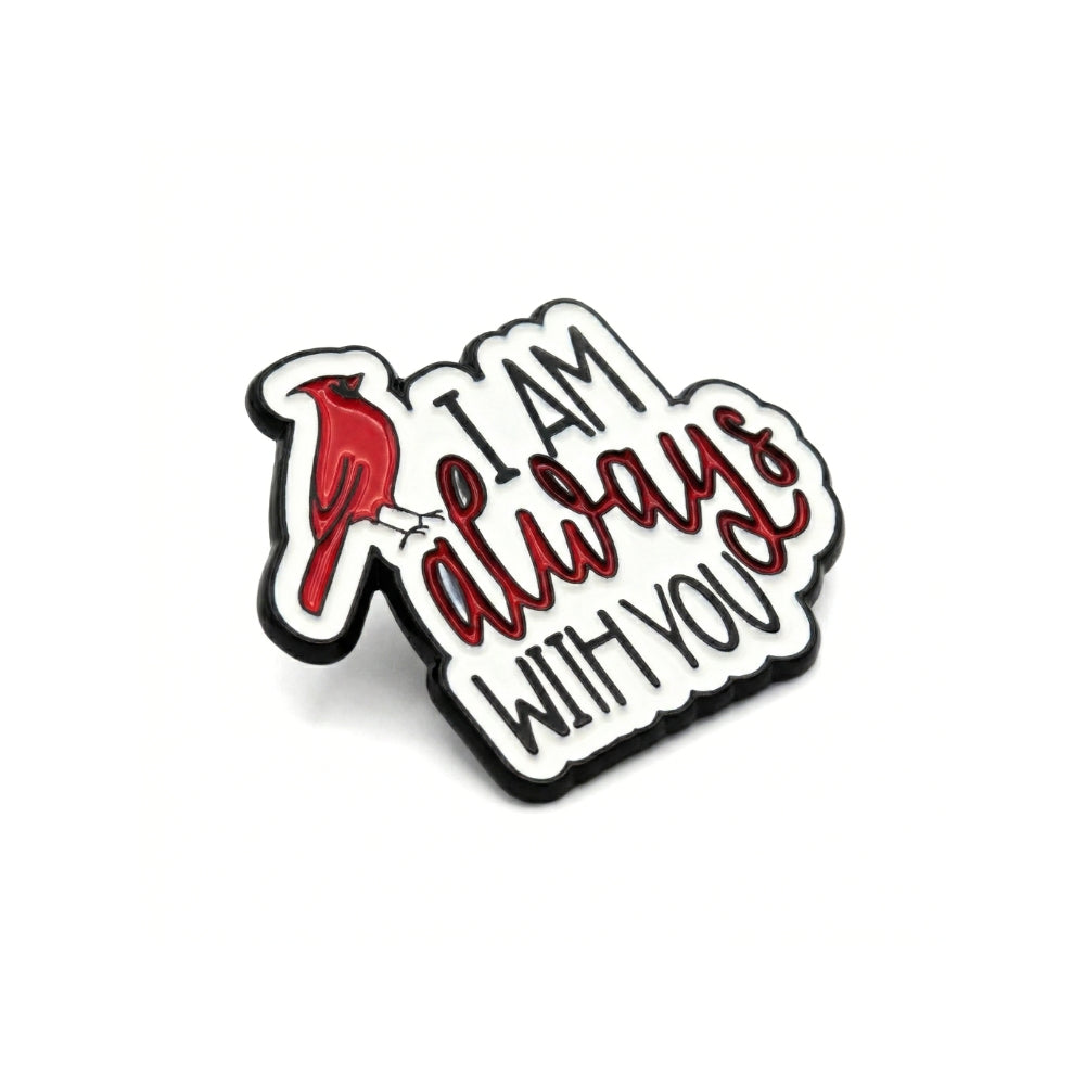 I Am Always With You | Collectible Pin