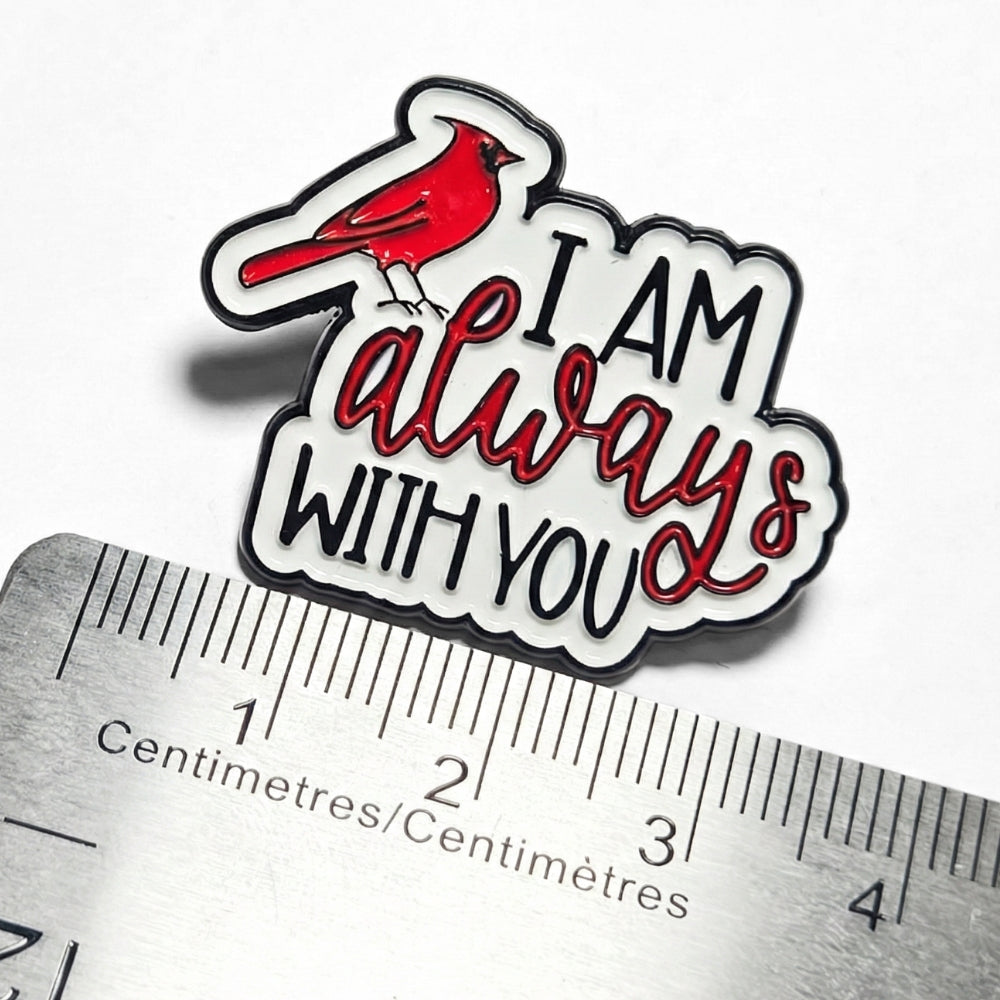 I Am Always With You | Collectible Pin