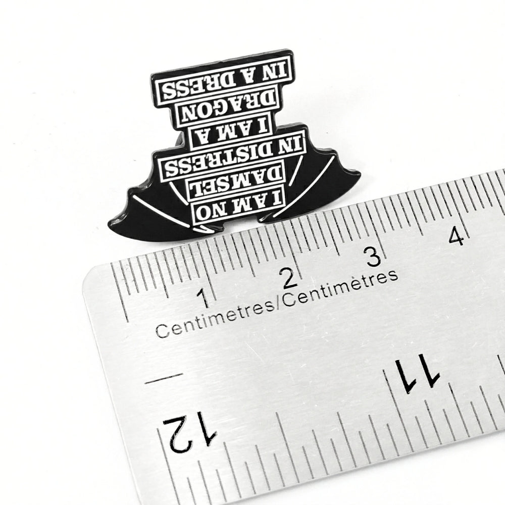 Je ne suis pas une demoiselle en détresse, je suis un dragon en robe | Pin's de collection