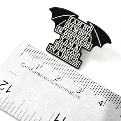 Je ne suis pas une demoiselle en détresse, je suis un dragon en robe | Pin's de collection