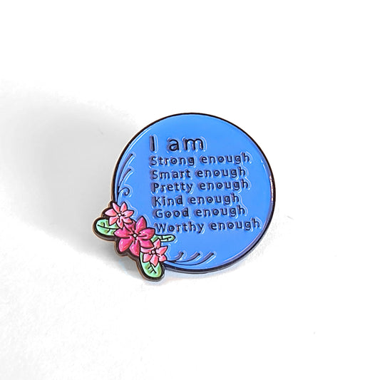 I Am (More Than) Enough | Collectible Pin