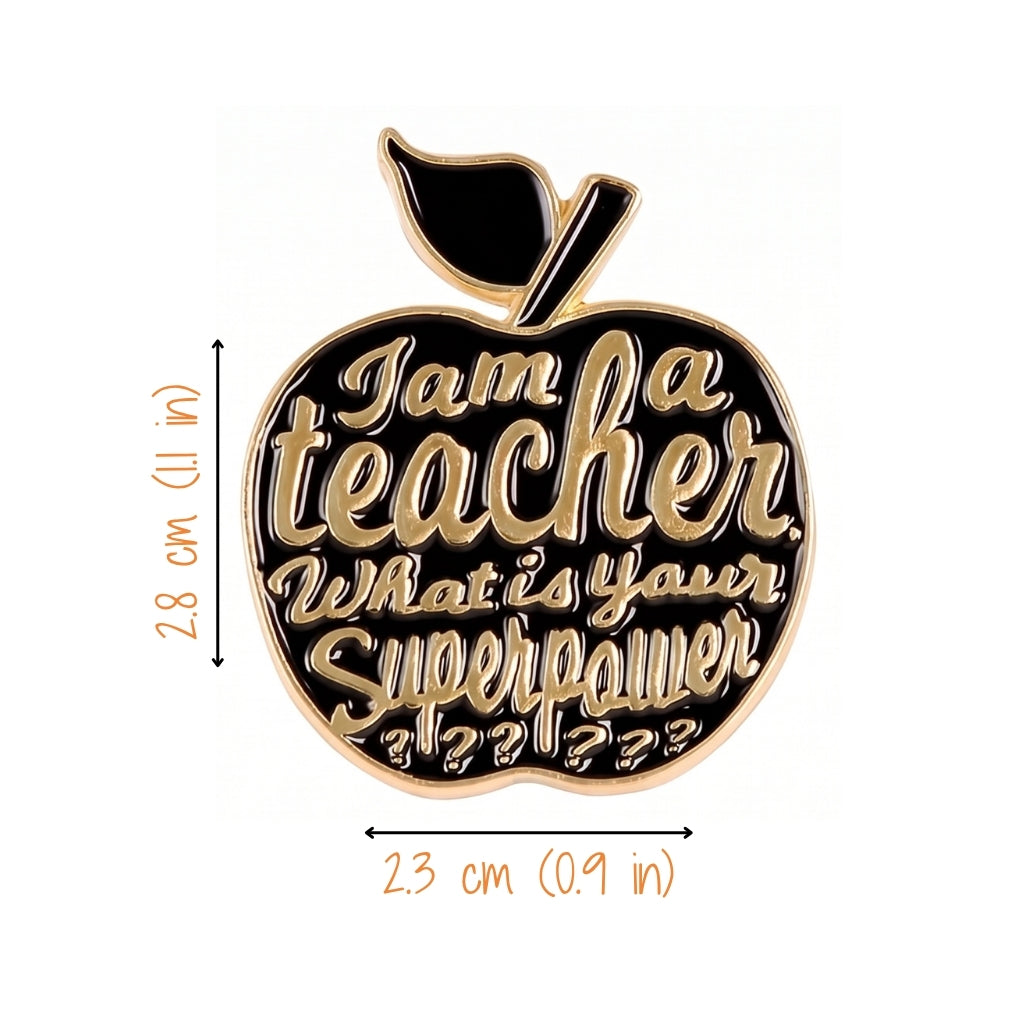I Am a Teacher What's Your Superpower? | Collectible Pin