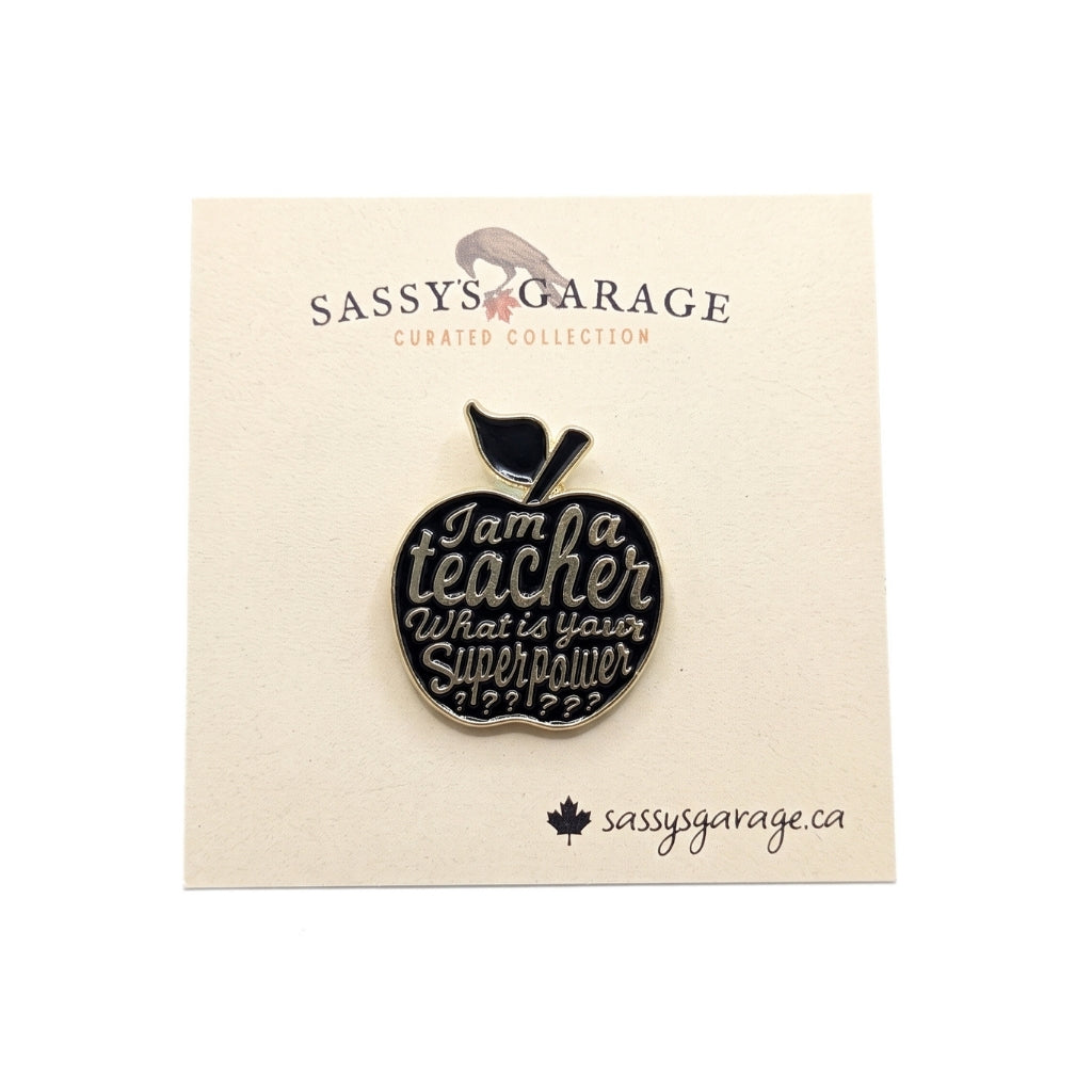 I Am a Teacher What's Your Superpower? | Collectible Pin
