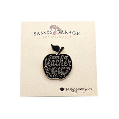 I Am a Teacher What's Your Superpower? | Collectible Pin