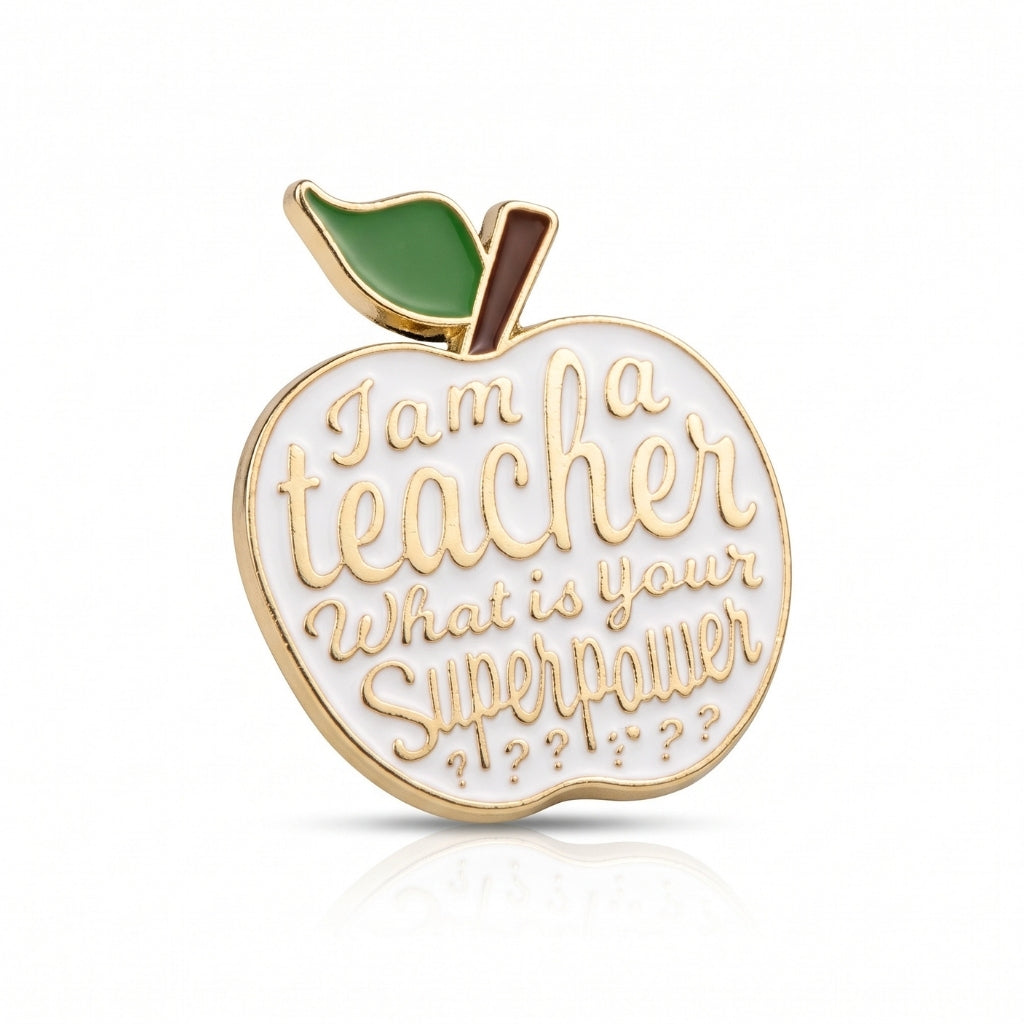 I Am a Teacher What's Your Superpower? | Collectible Pin