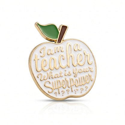 I Am a Teacher What's Your Superpower? | Collectible Pin