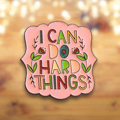 I Can Do Hard Things | Collectible Pin