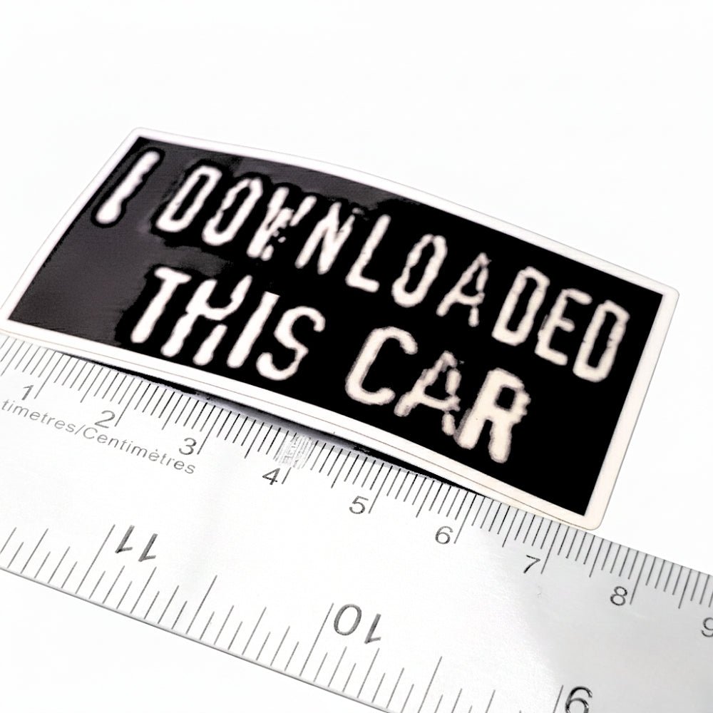 I Downloaded This Car | Vinyl Sticker