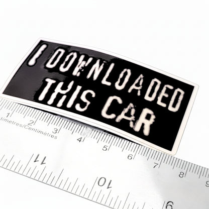 I Downloaded This Car | Vinyl Sticker