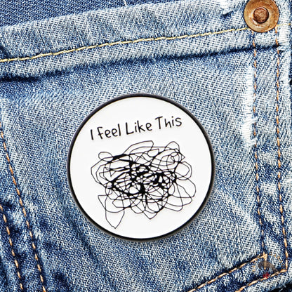 I Feel Like This | Collectible Pin