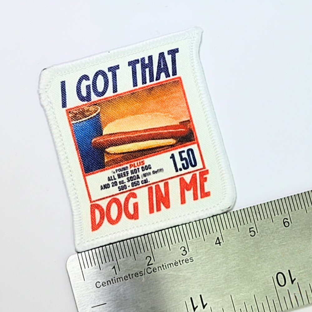 I Got That Dog In Me | Collectible Patch