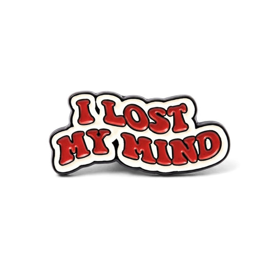 I Lost My Mind | Collectible Pin