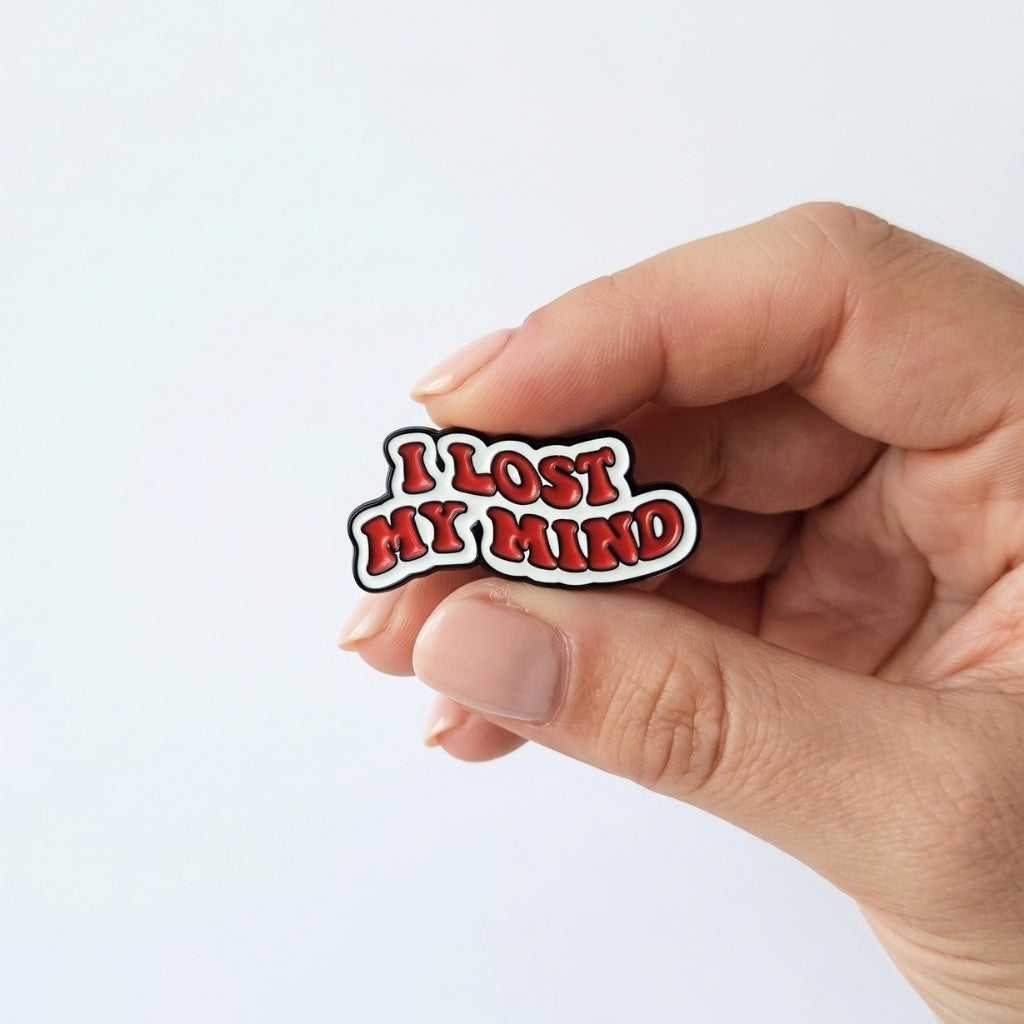 I Lost My Mind | Collectible Pin