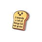 I Tolerate a Lot of Things But Not Gluten | Collectible Pin