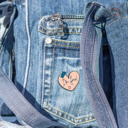 I'm Fine! | Collectible Pin