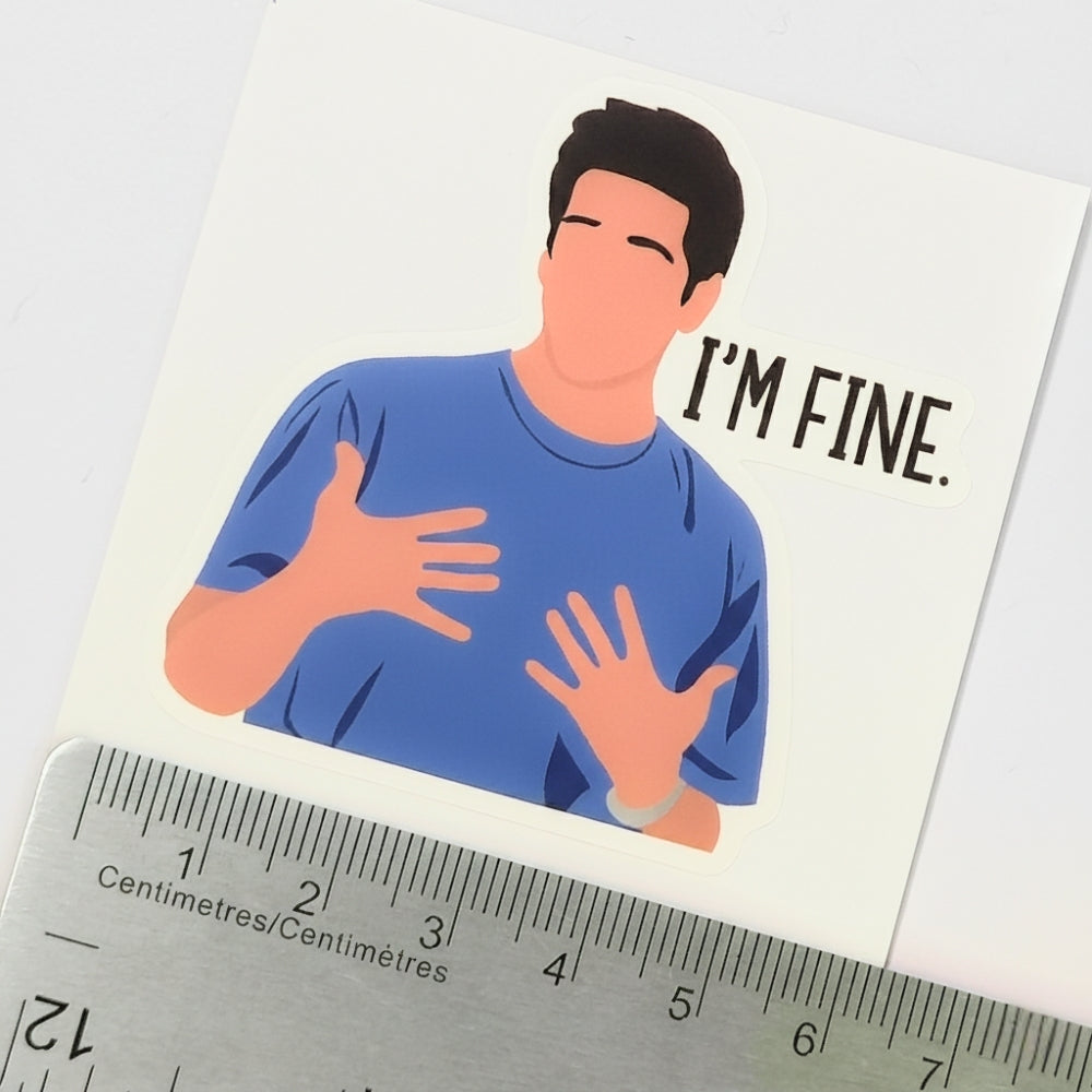I'm Fine (Friends) | Vinyl Sticker