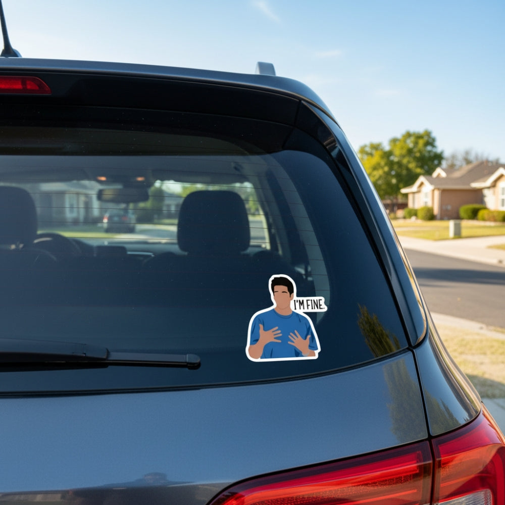I'm Fine (Friends) | Vinyl Sticker