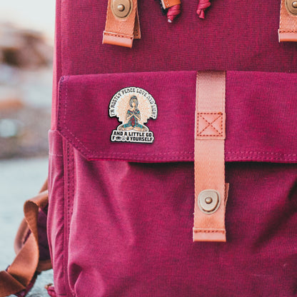 I'm Mostly Peace, Love, and Light | Collectible Pin